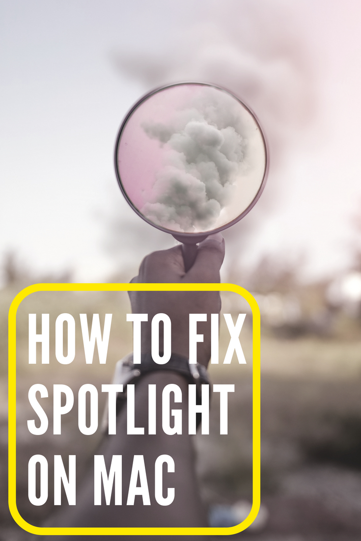 How to Fix Spotlight on Mac High Sierra